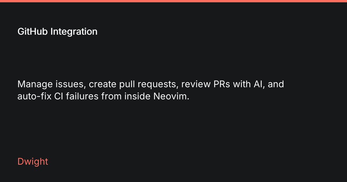 GitHub Integration • Dwight